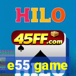 e55 game